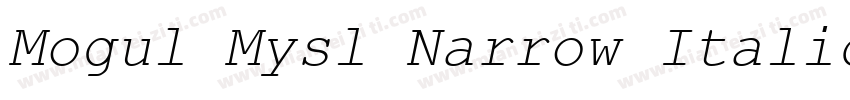 Mogul Mysl Narrow Italic字体转换